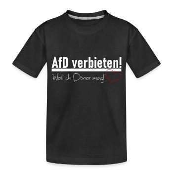 AfD verbieten - weil ich Döner mag! - Kinder Premium Bio T-Shirt - Schwarz - Vorne