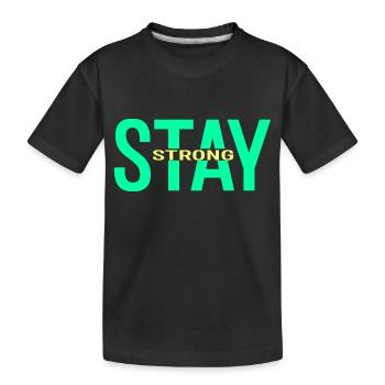 stay strong - T-shirt bio Premium Enfant - noir - Devant