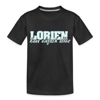 Motto Spruch Frau Vorname Lorien - Kinder Premium Bio T-Shirt - Schwarz - Vorne
