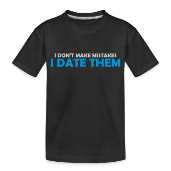 Date Mistakes Quote Logo - Kids' Premium Organic T-Shirt - black - Front