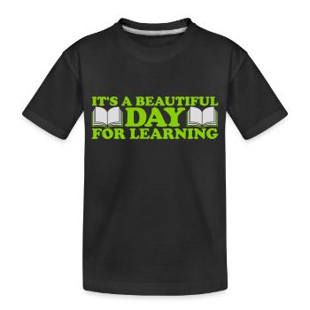 belle journée pour apprendre - T-shirt bio Premium Enfant - noir - Devant