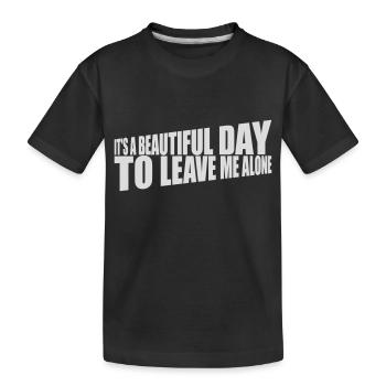 leave me alone day - Kinder Premium Bio T-Shirt - Schwarz - Vorne