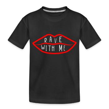 RAVE mit mir rotes Lippenlogo - Kinder Premium Bio T-Shirt - Schwarz - Vorne