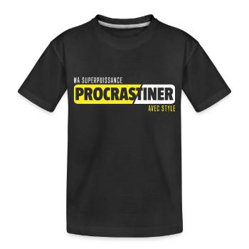 Procrastiner / citations drôles - T-shirt bio Premium Enfant - noir - Devant
