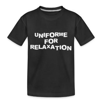 UNIFORME FOR RELAXATION - Kids' Premium Organic T-Shirt - black - Front