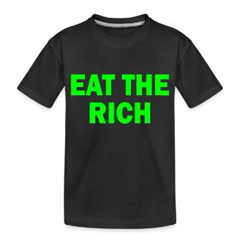 Eat the rich - Kinder Premium Bio T-Shirt - Schwarz - Vorne