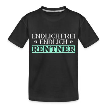 Endlich Frei Endlich Rentner Lustiges Renten - Kinder Premium Bio T-Shirt - Schwarz - Vorne