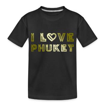 I Love Phuket - Kinder Premium Bio T-Shirt - Schwarz - Vorne