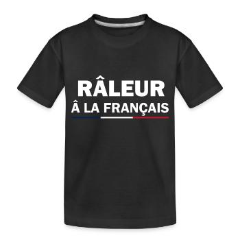 Râleur â la Français cadeau humour râleur - T-shirt bio Premium Enfant - noir - Devant