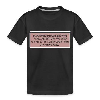 Nap Napetizer Bedtime Canapé-lit Nap - T-shirt bio Premium Enfant - noir - Devant
