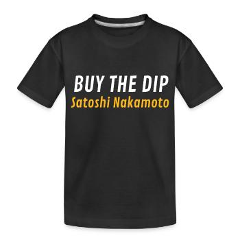 Buy The Dip Satoshi Nakamoto - Kids' Premium Organic T-Shirt - black - Front