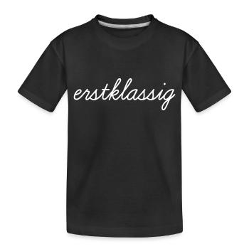 Erstklassig - Kinder Premium Bio T-Shirt - Schwarz - Vorne