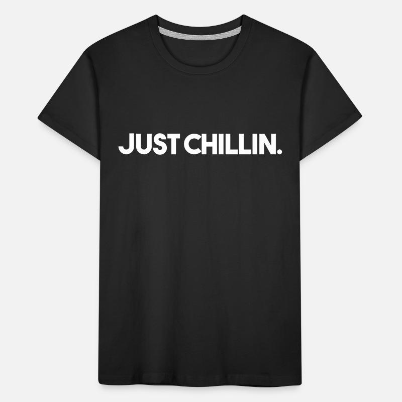 Just Chillin. T-shirt bio Premium Enfant