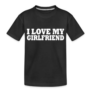 I love my girlfriend - Kids' Premium Organic T-Shirt - black - Front