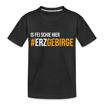 Is fei schie hier Erzgebirge - Kinder Premium Bio T-Shirt - Schwarz - Vorne