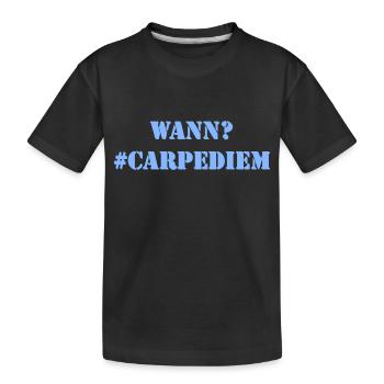 WANN? - Carpe Diem - Kinder Premium Bio T-Shirt - Schwarz - Vorne