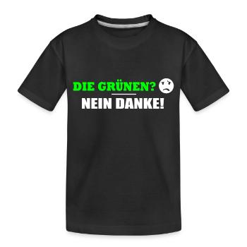DIE GRÜNEN NEIN DANKE - Kinder Premium Bio T-Shirt - Schwarz - Vorne