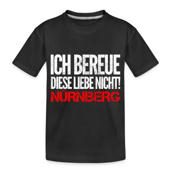 Nürnberg Ich bereue Diese Liebe nicht - Kinder Premium Bio T-Shirt - Schwarz - Vorne