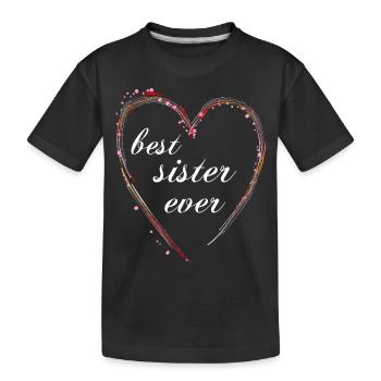 Stolz auf meine Schwester. Jeder soll es sehen! - Kinder Premium Bio T-Shirt - Schwarz - Vorne