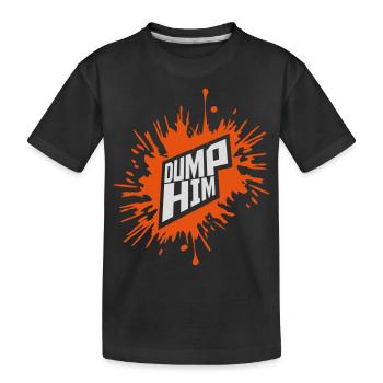 dump him quote logo - Kids' Premium Organic T-Shirt - black - Front