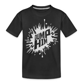 dump him quote logo - Kids' Premium Organic T-Shirt - black - Front