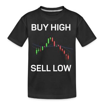 Buy high, sell low, fun - Kids' Premium Organic T-Shirt - black - Front
