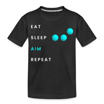 Eat Sleep Aim Repeat - Kinder Premium Bio T-Shirt - Schwarz - Vorne
