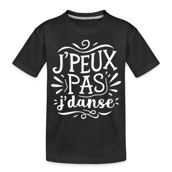 J'peux pas j'danse - T-shirt bio Premium Enfant - noir - Devant