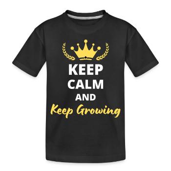 Bewahren Sie Ruhe und wachsen Sie weiter - Kinder Premium Bio T-Shirt - Schwarz - Vorne