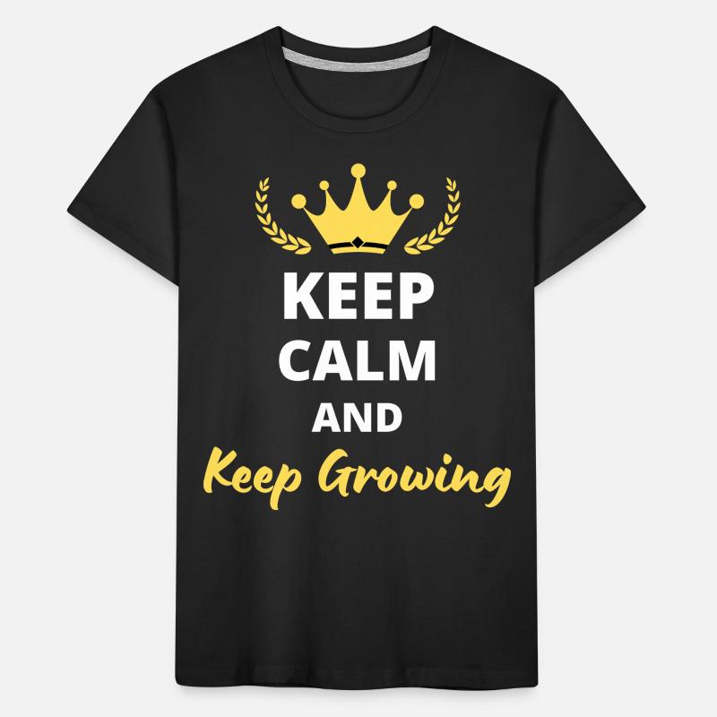 Keep Calm And Keep Growing Kids' Premium Organic T-Shirt