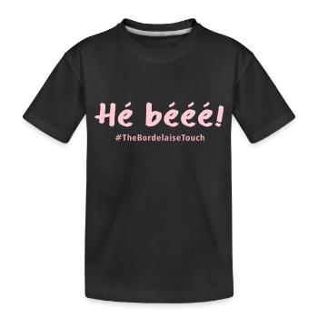 Hé bééé !! - T-shirt bio Premium Enfant - noir - Devant