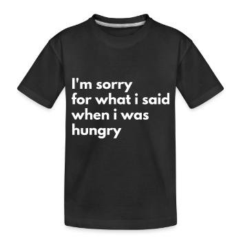 I'm sorry for what i said - Kinder Premium Bio T-Shirt - Schwarz - Vorne