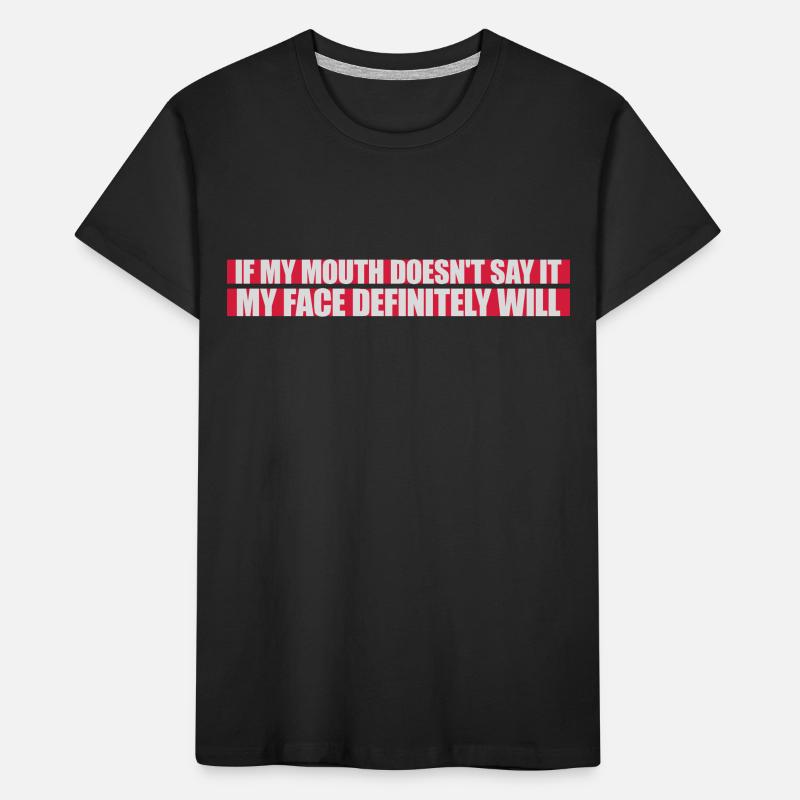 my face definitely will Kinder Premium Bio T-Shirt