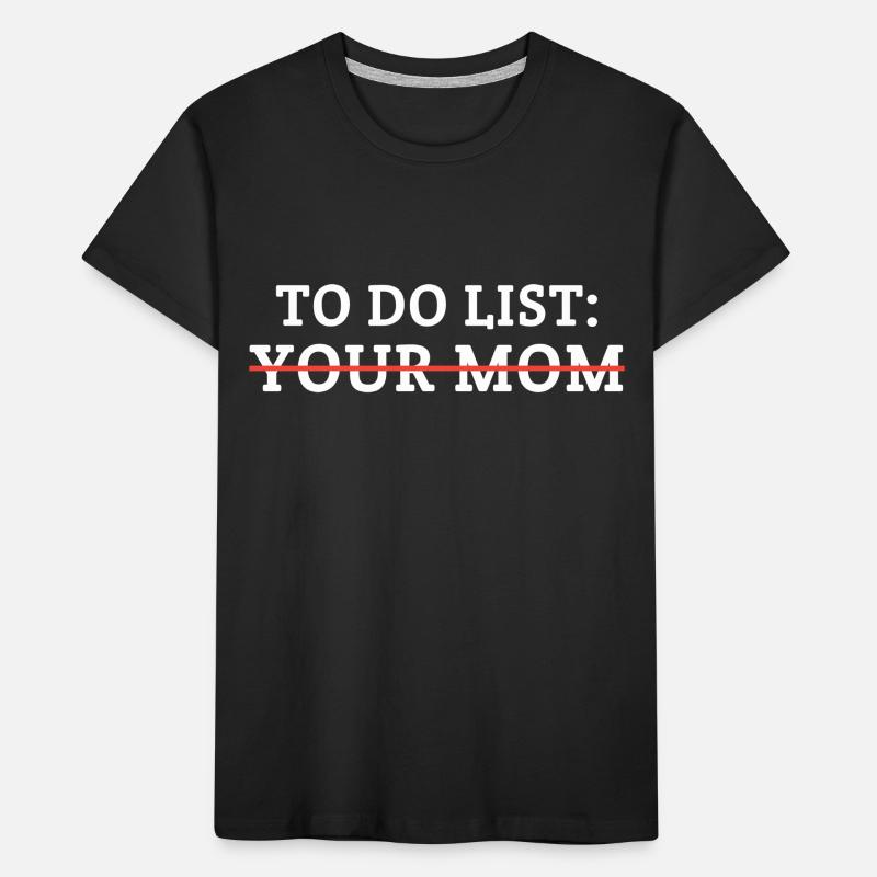 Liste des tâches de votre mère T-shirt bio Premium Enfant