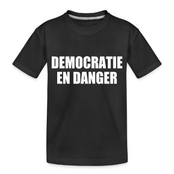 Democracy in danger - Kids' Premium Organic T-Shirt - black - Front