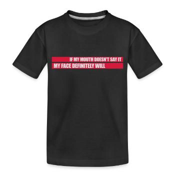 Mon visage le fera certainement - T-shirt bio Premium Enfant - noir - Devant