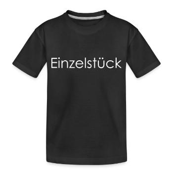 Einzelstück Spruch Design - Kinder Premium Bio T-Shirt - Schwarz - Vorne