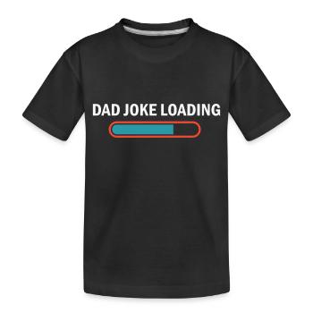 Papa Blague Chargement Drôle Fête des Pères Humour Mauvais Jeu de mots - T-shirt bio Premium Enfant - noir - Devant