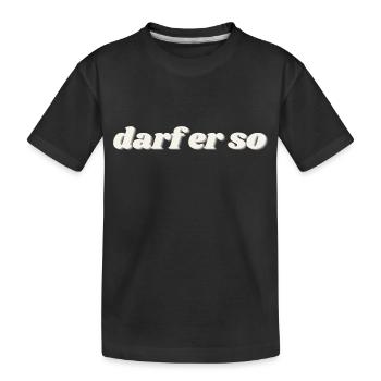 darf er so - Kinder Premium Bio T-Shirt - Schwarz - Vorne
