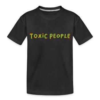 Toxic People - Kinder Premium Bio T-Shirt - Schwarz - Vorne