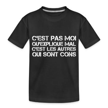 C'est pas moi qu'explique mal - T-shirt bio Premium Enfant - noir - Devant