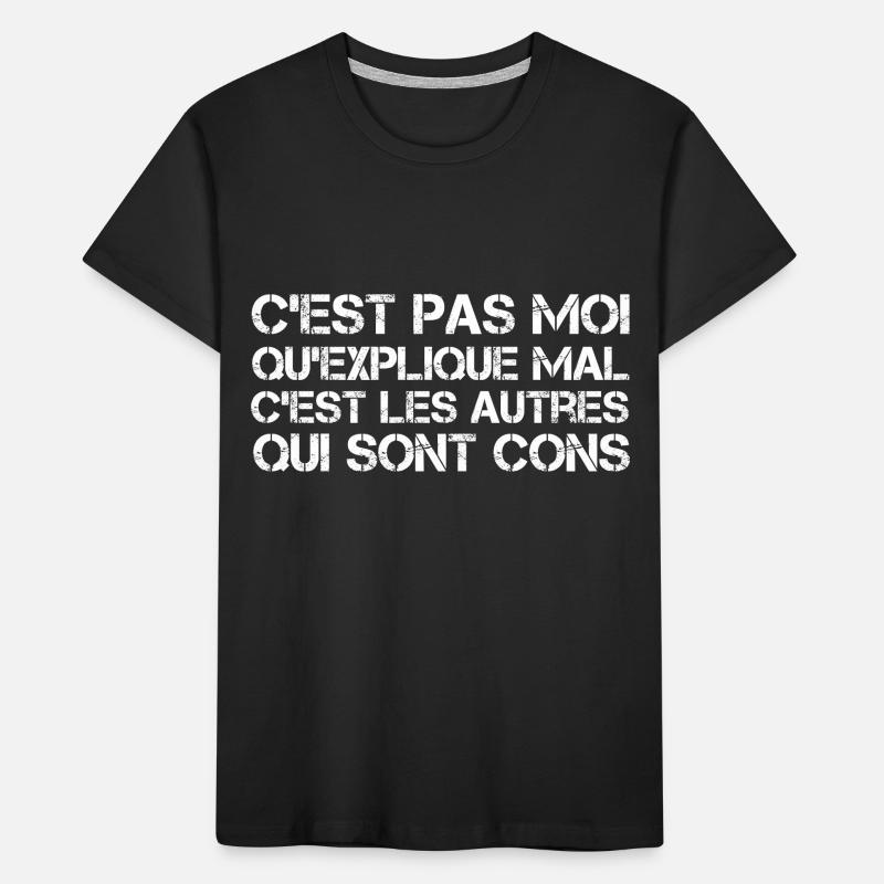 C'est pas moi qu'explique mal T-shirt bio Premium Enfant