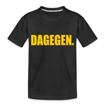 Dagegen - Kinder Premium Bio T-Shirt - Schwarz - Vorne