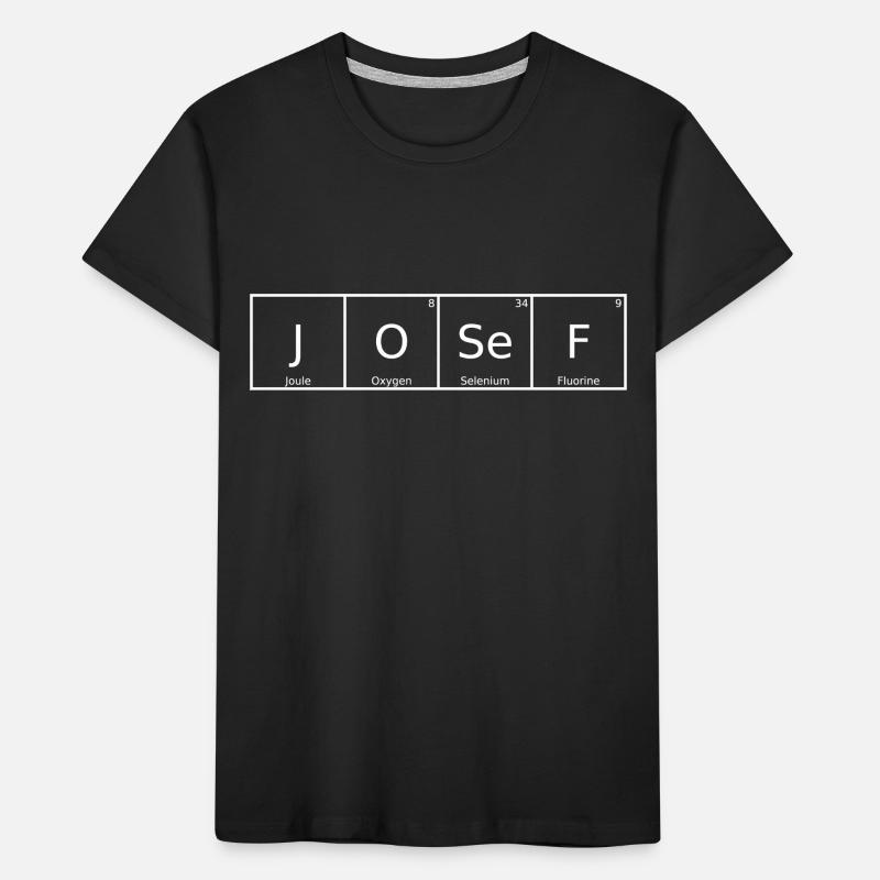 Josef Name First Name Chemistry Periodic Table Elements Kids' Premium Organic T-Shirt
