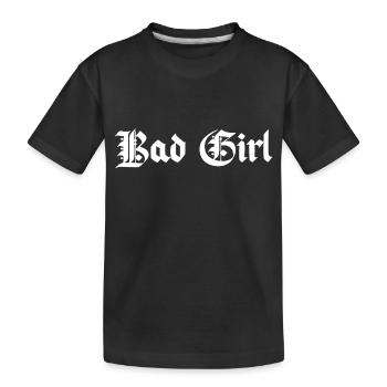Bad Girl simple with style - Kids' Premium Organic T-Shirt - black - Front