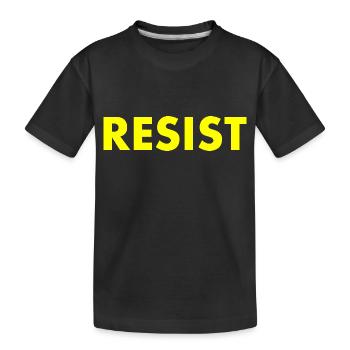 Resist - Kids' Premium Organic T-Shirt - black - Front