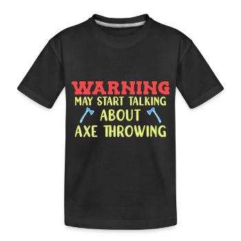 Axe throw axe throwing - Kids' Premium Organic T-Shirt - black - Front