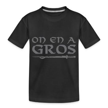 On en a gros - T-shirt bio Premium Enfant - noir - Devant