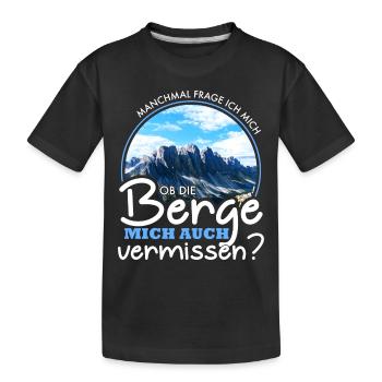 Vermissen mich die Berge? Geschenk - Kinder Premium Bio T-Shirt - Schwarz - Vorne