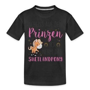 Scheiss auf den Prinzen Shetlandpony - Kinder Premium Bio T-Shirt - Schwarz - Vorne